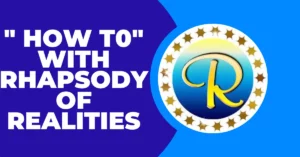 How to Include Rhapsody of Realities in Everyday Life