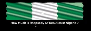 How Much Is Rhapsody Of Realities In Nigeria ?