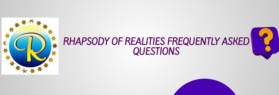 RHAPSODY OF REALITIES FREQUENTLY ASKED QUESTIONS