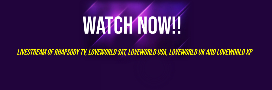 WATCH LOVEWORLD NETWORKS LIVE