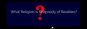 What Religion is Rhapsody of Realities?